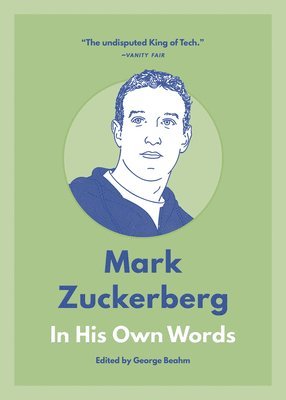 George Beahm - Mark Zuckerberg: In His Own Words, Häftad
