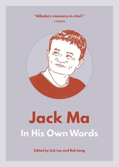 Suk Lee, Bob Song - Jack Ma: In His Own Words, Häftad