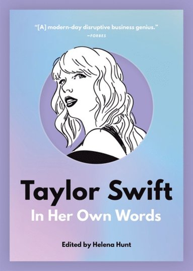 Helena Hunt - Taylor Swift: In Her Own Words, Häftad