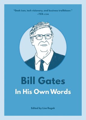 bokomslag Bill Gates: In His Own Words