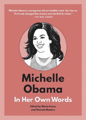 bokomslag Michelle Obama: In Her Own Words