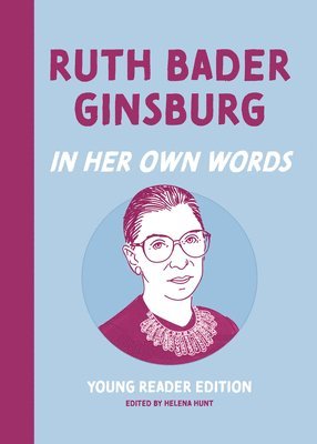 Ruth Bader Ginsburg: In Her Own Words 1
