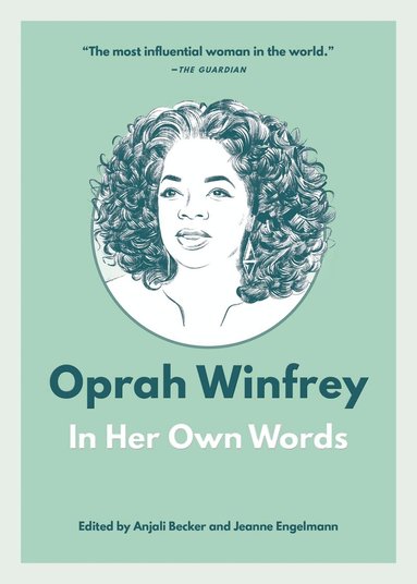 Anjali Becker, Jeanne Engelmann - Oprah Winfrey: In Her Own Words, Häftad
