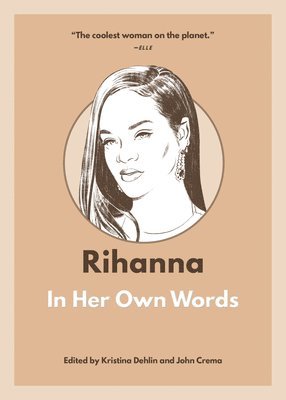 Rihanna: In Her Own Words 1