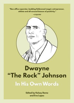 Dwayne &quot;The Rock&quot; Johnson: In His Own Words 1