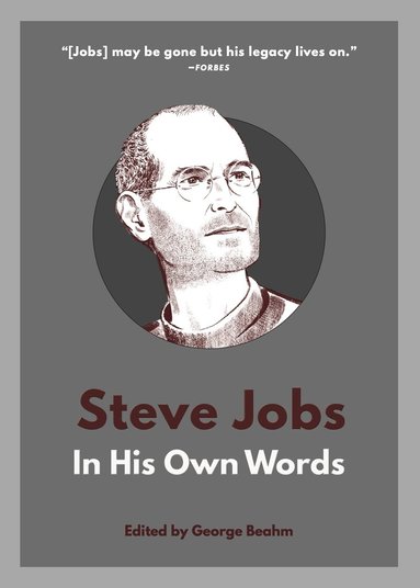 George Beahm - Steve Jobs: In His Own Words, Häftad