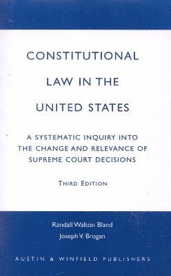 Randall Walton Bland, Joseph V. Brogan - Constitutional Law in the United States, Inbunden