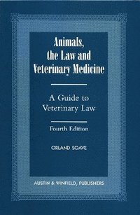 bokomslag Animals, the Law and Veterinary Medicine