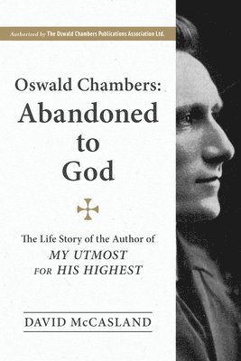 Oswald Chambers, Abandoned to God
