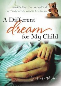 bokomslag A Different Dream for My Child
