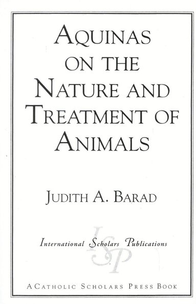 bokomslag Aquinas on the Nature and Treatment of Animals