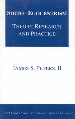 II Peters, James S. - Socio-Egocentrism, Häftad