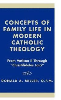 bokomslag Concepts of Family Life in Modern Catholic Theology