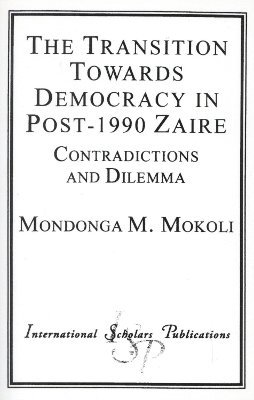 bokomslag The Transition Towards Democracy in Post-1990 Zaire