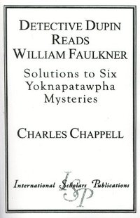 bokomslag Detective Dupin Reads William Faulkner