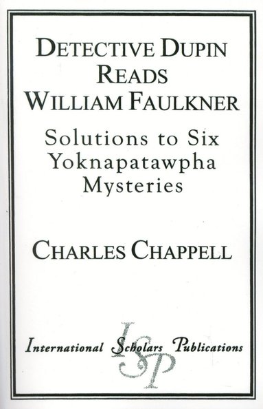 bokomslag Detective Dupin Reads William Faulkner