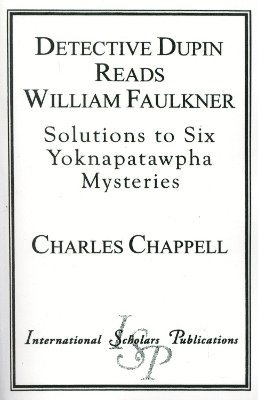 Detective Dupin Reads William Faulkner 1