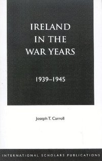 bokomslag Ireland in the War Years 39-45