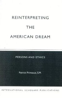 bokomslag Reinterpreting the American Dream