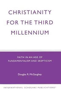 bokomslag Christianity For The Third Millennium