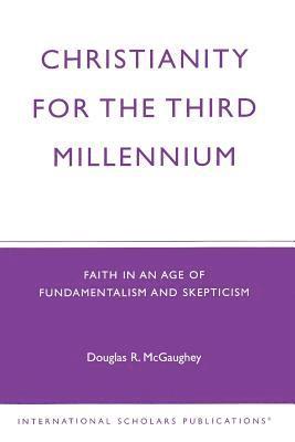 Christianity For The Third Millennium 1