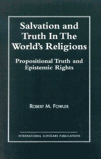 bokomslag Salvation and Truth in the World's Religions