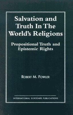 Salvation and Truth in the World's Religions