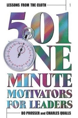 bokomslag Lessons from the Cloth - 501 One-Minute Motivators for Leaders