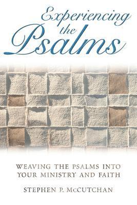 Experiencing the Psalms 1