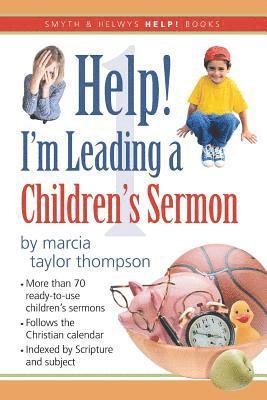 Help! I'm Leading a Children's Sermon: Volume 1: Advent to Transfiguration 1