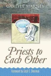 Carlyle Marney - Priests to Each Other, Häftad. Tillgänglighet: Lägg i varukorg