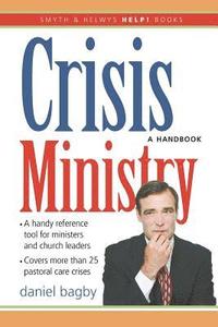 bokomslag Help! Crisis Ministry: A Handbook