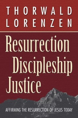 Resurrection, Discipleship, Justice 1