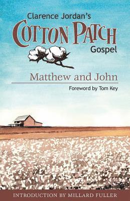 Cotton Patch Gospel: Matthew and John 1
