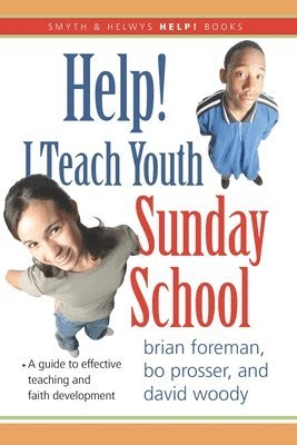 Help! I Teach Youth Sunday School 1