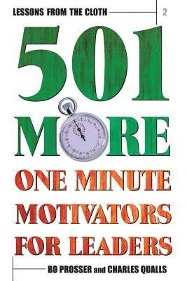 Lessons from the Cloth 2: 501 More One Minute Motivators for Leaders 1