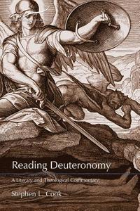 bokomslag Reading Deuteronomy: A Literary and Theological Commentary: Reading the Old Testament
