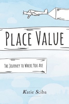Katie Sciba - Place Value, Häftad. Tillgänglighet: Lägg i varukorg