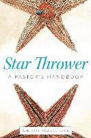 bokomslag Star Thrower: A Pastor's Handbook
