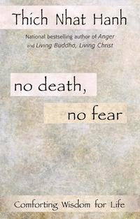 bokomslag No Death, No Fear: Comforting Wisdom for Life