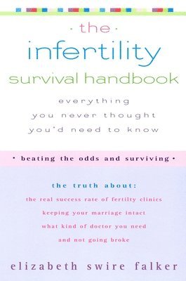 The Infertility Survival Handbook 1