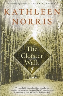 Kathleen Norris - The Cloister Walk, Häftad