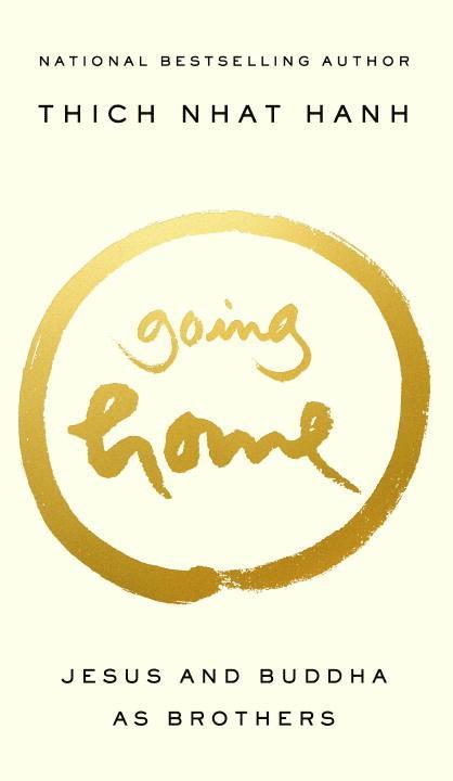 Going Home: Jesus & Buddha As Brothers (Q) 1