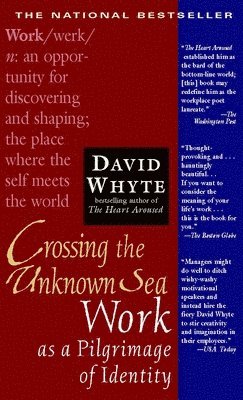 David Whyte - Crossing the Unknown Sea, Häftad