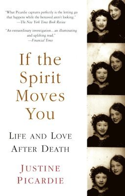 bokomslag If the Spirit Moves You: Life and Love After Death