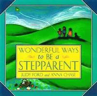 bokomslag Wonderful Ways to Be a Stepparent