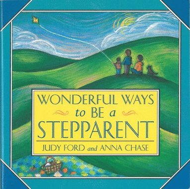 bokomslag Wonderful Ways to Be a Stepparent