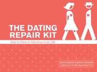 bokomslag The Dating Repair Kit