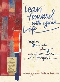 bokomslag Lean Forward into Your Life