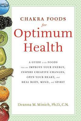bokomslag Chakra food for optimum health - a guide to the foods that can improve your